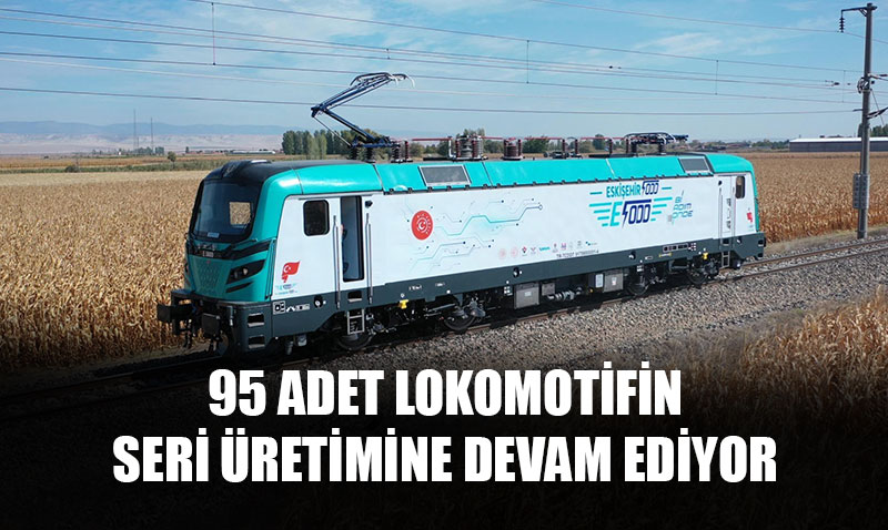 Yerli Lokomotif Eskişehir-5000’in Testleri Başarıyla Devam Ediyor
