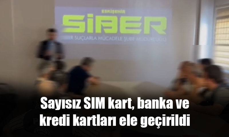 Eskişehir’de 2,5 milyar TL’lik dolandırıcılık operasyonu
