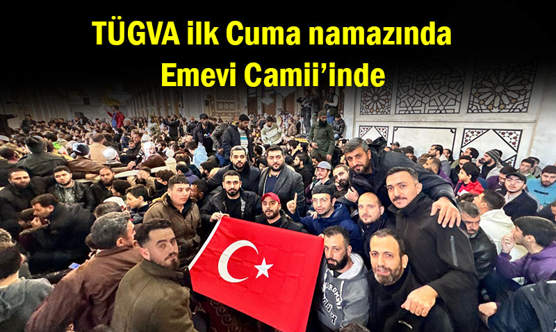 TÜGVA, Emevi Camii’nde Özgür Suriye’de ilk cuma namazındaydı
