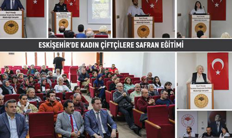 ESKİŞEHİR’DE KADIN ÇİFTÇİLERE SAFRAN EĞİTİMİ