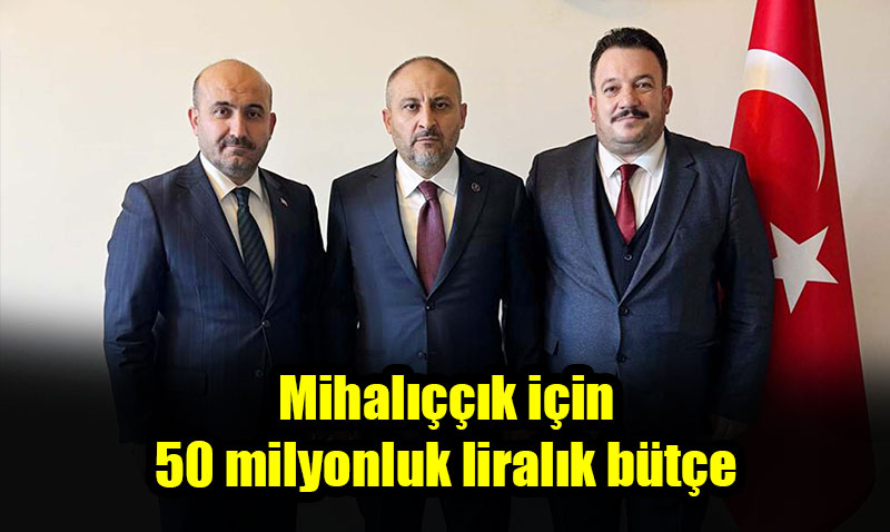 Mihalıççık için müjdeli haber