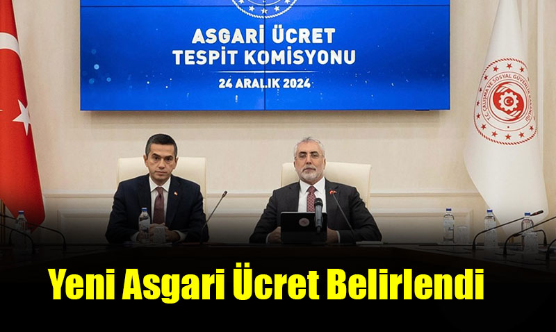 2025 Yılında Uygulanacak Yeni Asgari Ücret Belirlendi