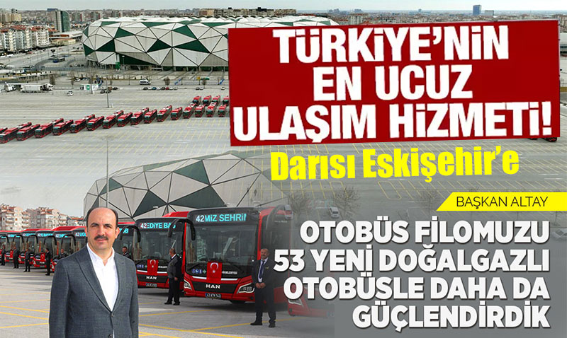 Büyükşehir’in otobüs filosunu doğalgazlı, çevreci 53 yeni otobüs