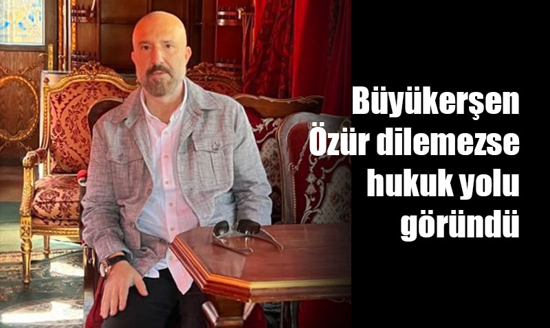 Bu kez yanına kalmayacak: Özür dilemezse hukuki süreç başlayacak