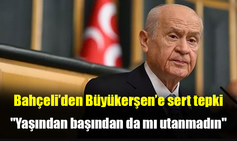 Devlet Baheliden Bykerene cok sert Osmanl yant
