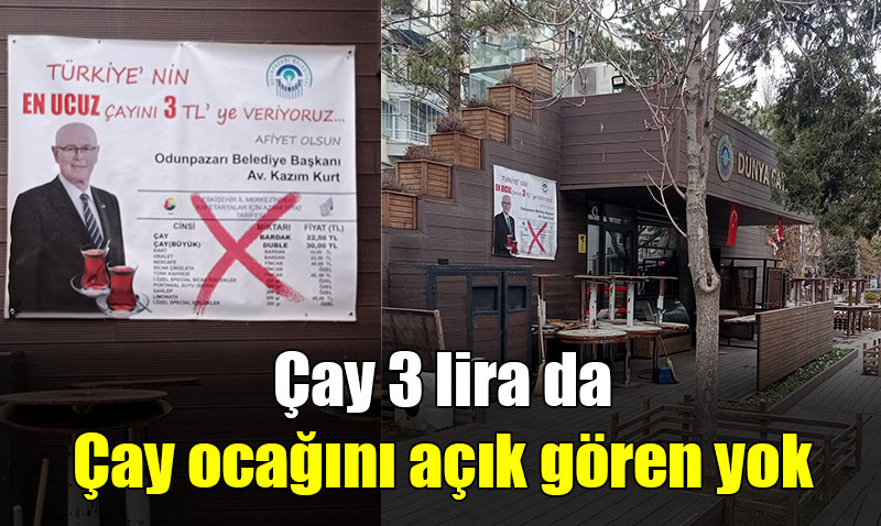Bu da algı çıktı: En ucuz çay veriyoruz diyorlar ama açık bulabilene