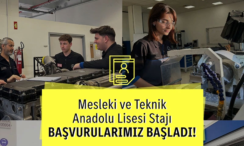 Mercedes-Benz Türk’te Mesleki ve Teknik Anadolu Lisesi Staj Başvuruları Başladı