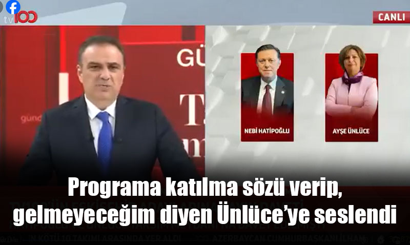 Sözünden Dönen Ünlüce’ye Program davetini tekrarladı