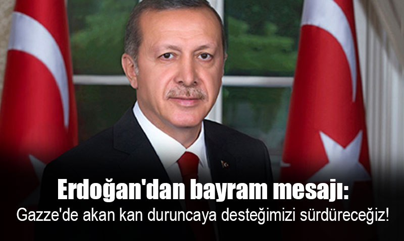 Cumhurbakanmz Recep Tayyip Erdoann Ramazan Bayram Mesaj: