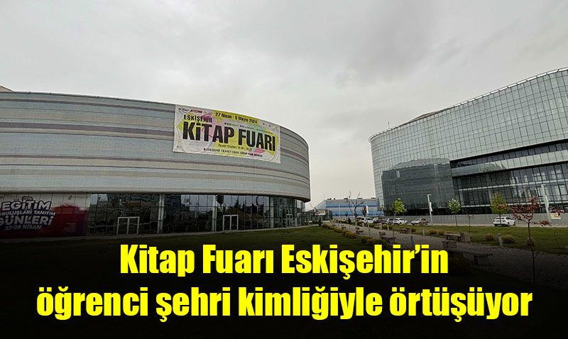 EFKMde Kitap Fuar ve Eitim Gnleri heyecan yaanacak