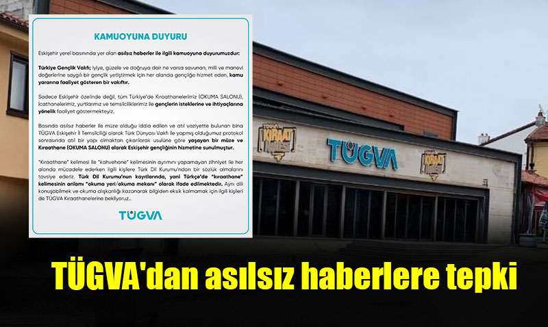TÜGVA’dan asılsız haberlere tepki