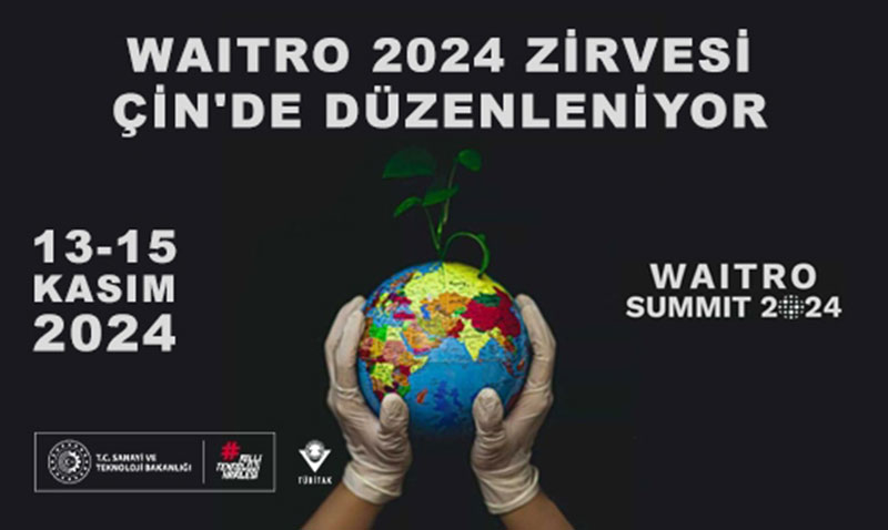 WAITRO 2024 Zirvesi Çin’de Düzenleniyor