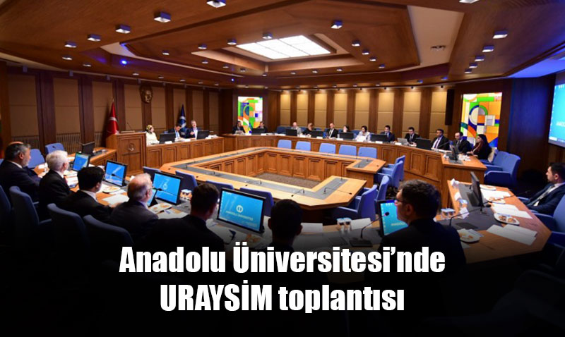 Yetkinlik Komitesi, URAYSİM Yönetim Kurulu Üyeleri ile birlikte izleme toplantısı yaptı