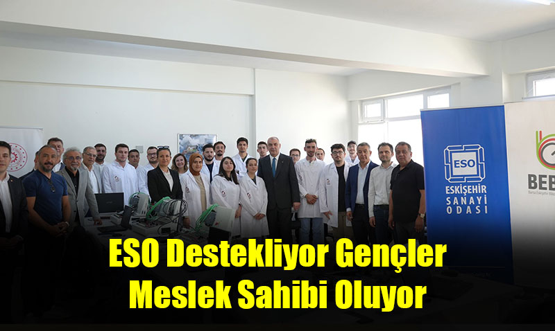 ESO Destekliyor Gençler Meslek Sahibi Oluyor