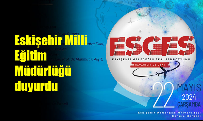 ESGES Eskişehir’de başlıyor.
