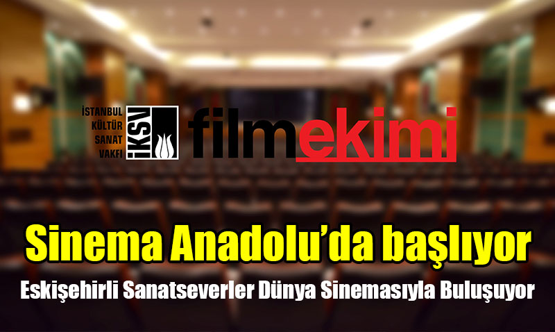 Filmekimi Sinema Anadolu’da Başlıyor