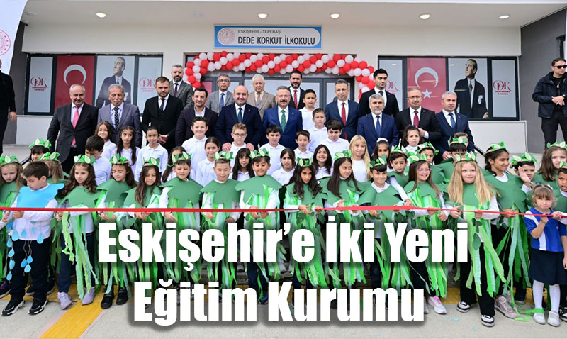 Dede Korkut İlkokulu ve Şerife Bacı Özel Eğitim Anaokulu Açıldı