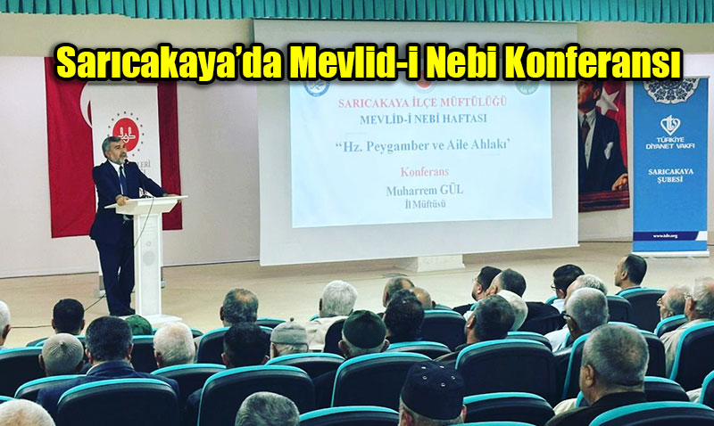 Sarıcakaya’da Mevlid-i Nebi Konferansı Gerçekleştirildi