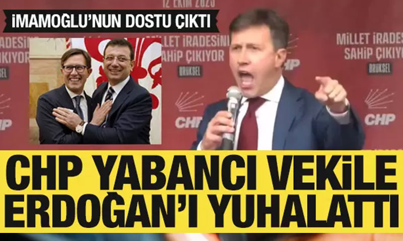 CHP, Brksel’de yabanc vekile Cumhurbakan Erdoan’ yuhalatt