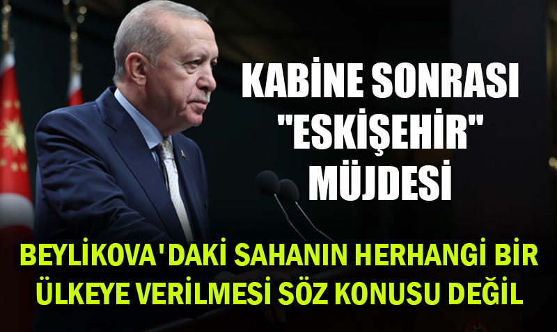 Cumhurbakan Erdoan’dan Eskiehir Beylikova Nadir Toprak Elementi Mjdesi