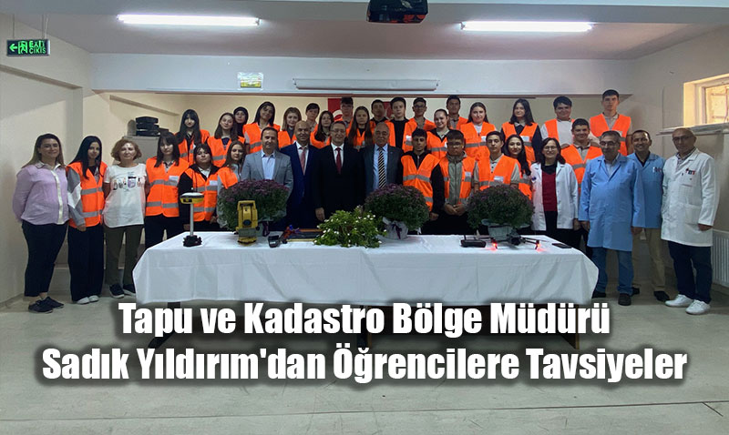 Tapu ve Kadastro Blge Mdr Yldrm, rencilerle Kariyer Syleisi Gerekletirdi