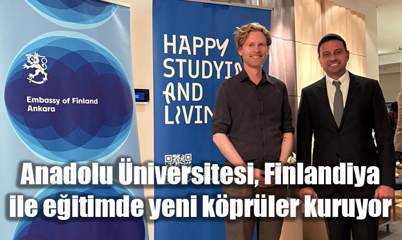 Anadolu niversitesi, Finlandiya ile Eitimde Yeni Kprler Kuruyor