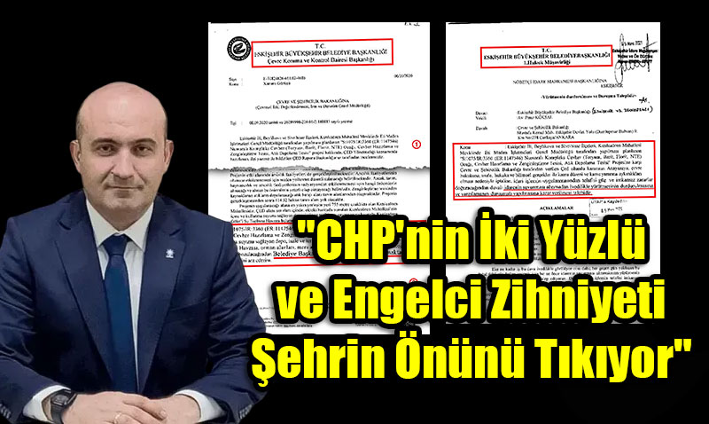 AK Parti İl Başkanı Albayrak’tan Sert Tepki: CHP Şehrin Önünü Tıkıyor