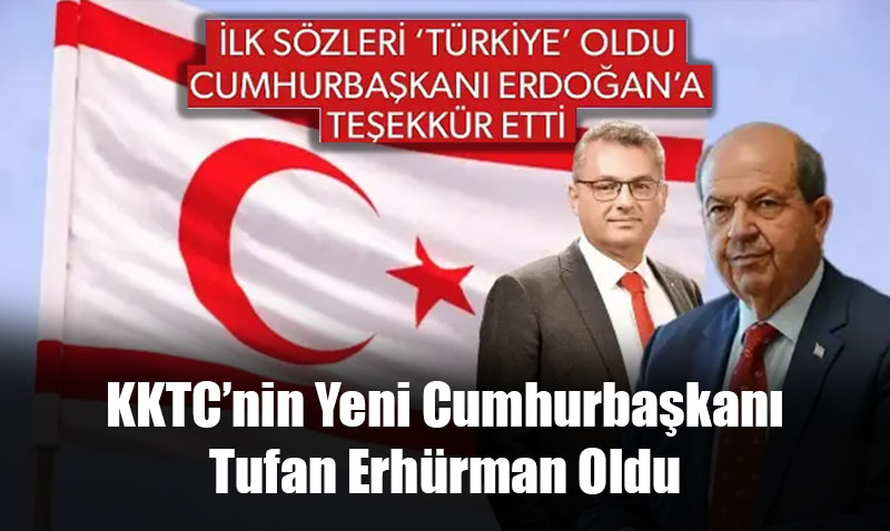 KKTC’nin Yeni Cumhurbaşkanı Tufan Erhürman Oldu