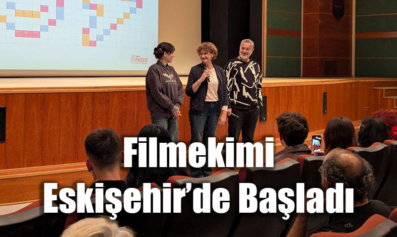 Filmekimi Eskiehirde Balad