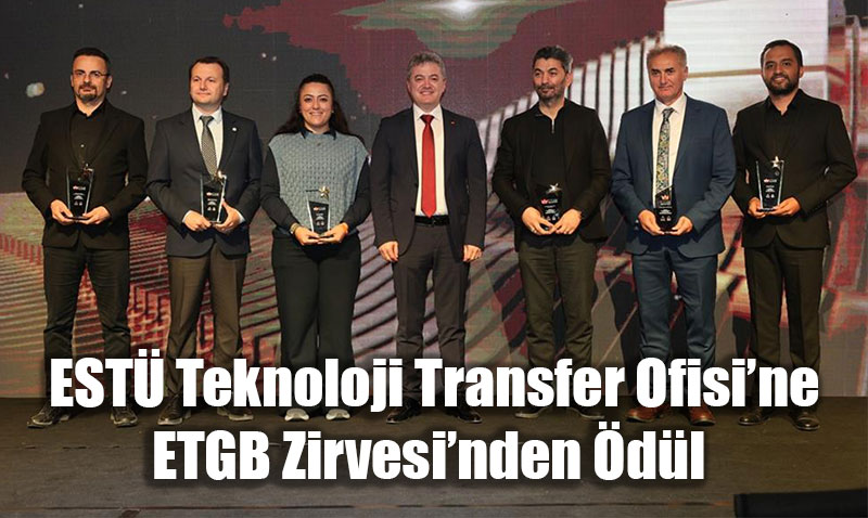 EST Teknoloji Transfer Ofisine ETGB Zirvesinden dl