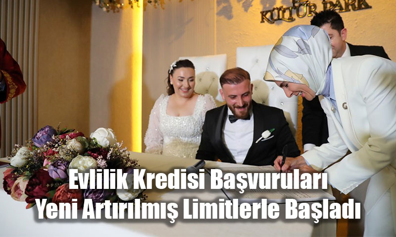 Bakan Göktaş Duyurdu: Evlilik Kredisi Başvuruları Yeni Artırılmış Limitlerle Başladı