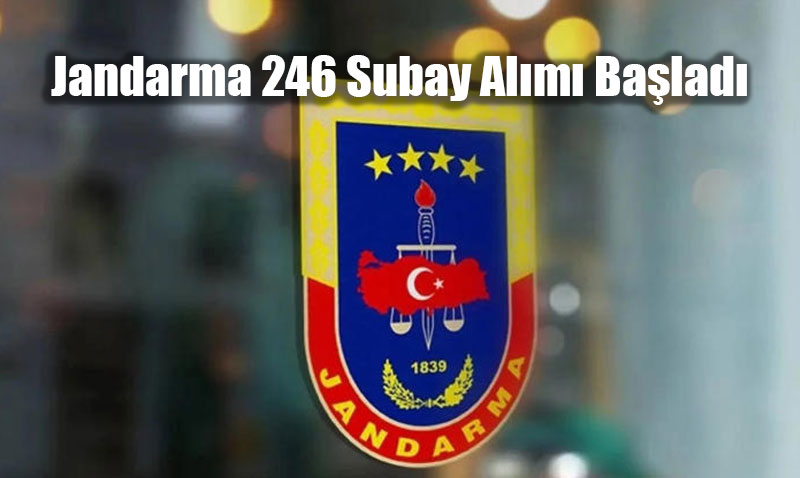 Jandarma ve Sahil Güvenlik Akademisi’nden 246 Subay Alımı Başladı: Tüm Detaylar
