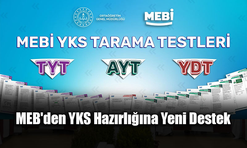 Yapay Zekâ Destekli "MEBİ" Platformunda YKS Tarama Testleri Yayında