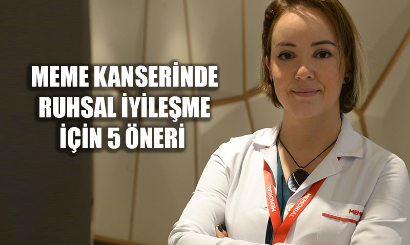 Meme Kanserinde Ruhsal yileme in 5 nemli neri