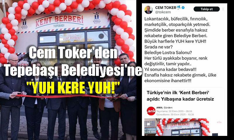 Cem Toker’den Tepebaşı Belediyesi’ne: "YUH KERE YUH!"