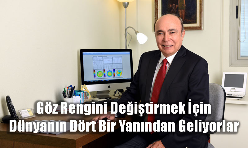 Göz Rengi Değiştirmek İçin Dünyanın Dört Bir Yanından Türkiye’ye Geliyorlar