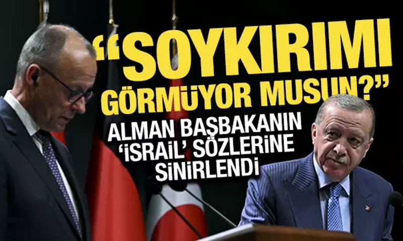 Erdoğan’dan Alman Başbakanı’na ’İsrail’ tepkisi: Siz bunları görmüyor musunuz?