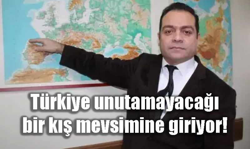 Uzman İsim "Müjde" Verdi: Türkiye Unutamayacağı Bir Kış Mevsimine Giriyor!