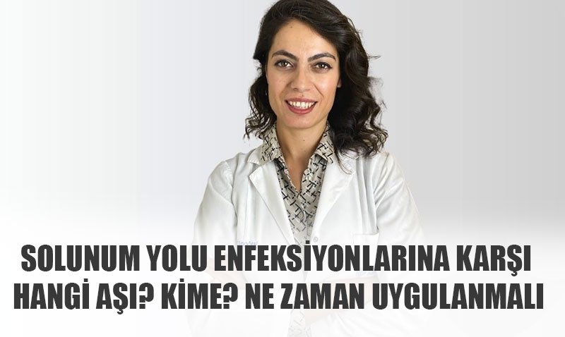 Solunum Yolu Enfeksiyonlarına Karşı Hangi Aşılar, Kimlere, Ne Zaman Uygulanmalı?