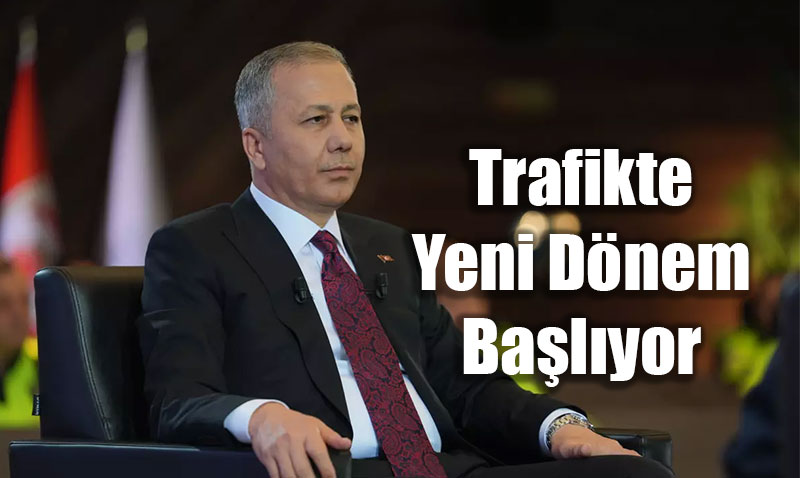 Bakan Yerlikaya "Barem Sistemi"ni Duyurdu: Trafikte Yeni Dönem Başlıyor