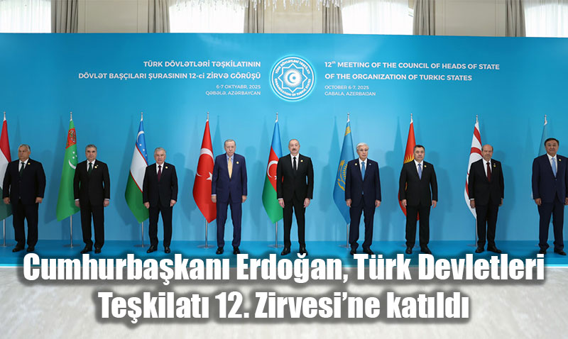 Cumhurbaşkanı Erdoğan, Türk Devletleri Teşkilatı 12. Zirvesi’ne Katıldı