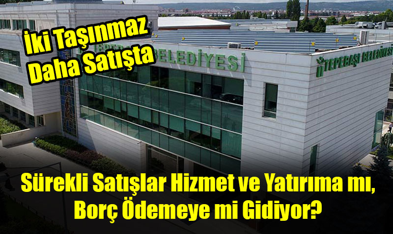 Tepebaşı Belediyesi’nden İki Yeni Taşınmaz Satışı İçin Yetki Verildi