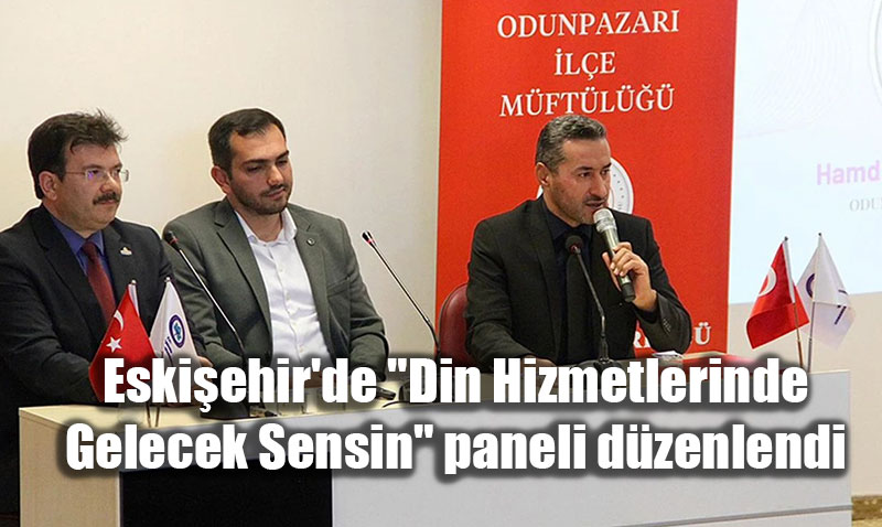 ESOG lahiyat’ta "Din Hizmetlerinde Gelecek Sensin" Paneli Dzenlendi