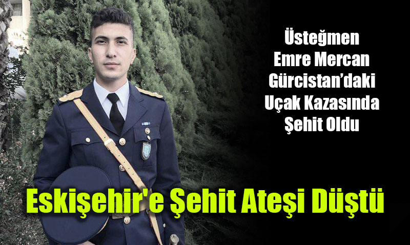 stemen Emre Mercan Grcistandaki Uak Kazasnda ehit Oldu