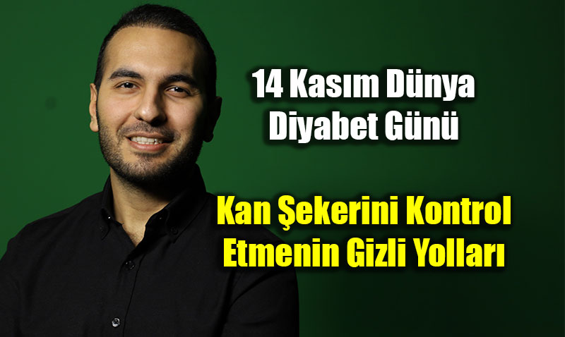 14 Kasm Dnya Diyabet Gn: Kan ekerini Kontrol Etmenin Gizli Yollar
