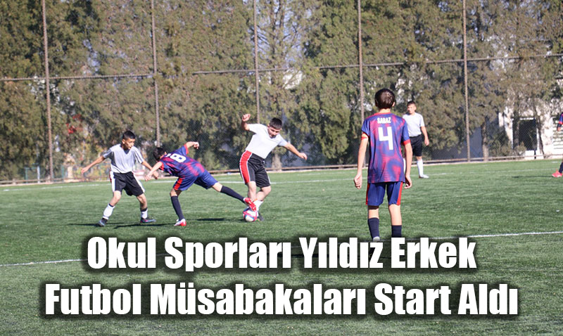 Okul Sporlar Yldz Erkek Futbol Msabakalar Start Ald