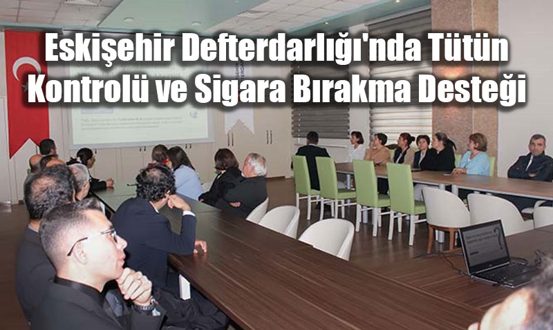 Eskiehir Defterdarl’nda Ttn Kontrol ve Sigara Brakma Destei