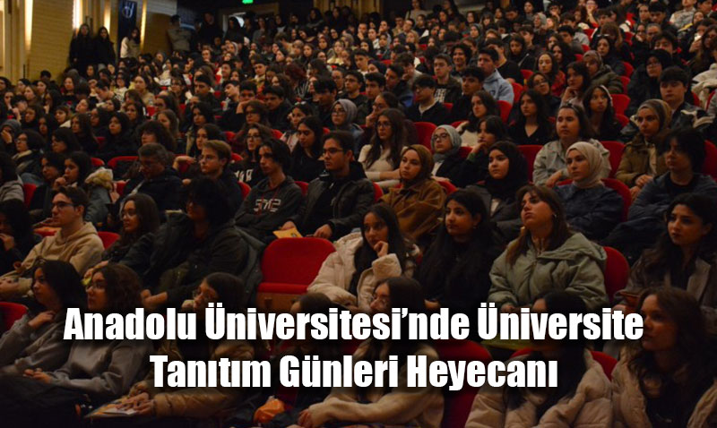 Anadolu niversitesinde niversite Tantm Gnleri Heyecan
