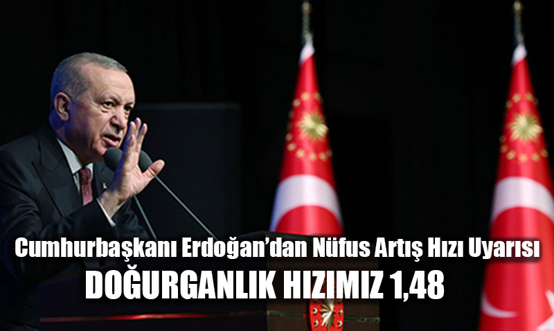 Cumhurbakan Erdoan’dan Nfus Art Hz Uyars