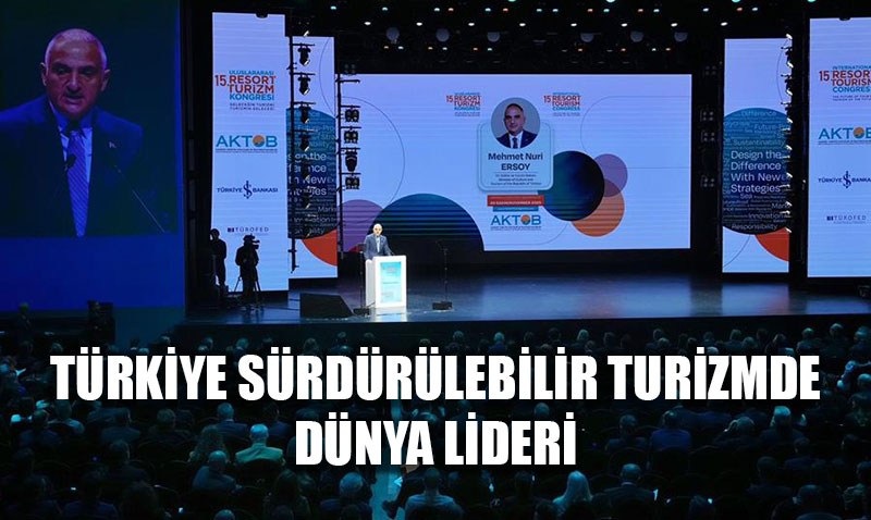 TURZMDE TARH ZRVE: Trkiye, Srdrlebilirlikte Dnya Lideri Oldu!